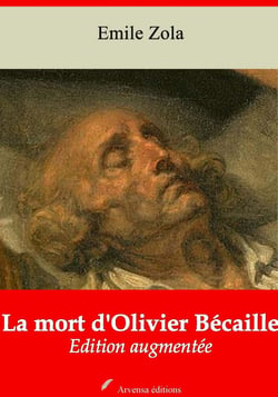 La Mort d'Olivier Bécaille – suivi d'annexes - Nouvelle édition 2019