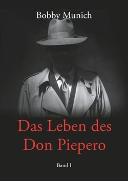 Das Leben des Don Piepero - Band 1