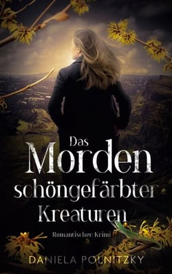 Das Morden schöngefärbter Kreaturen - Romantischer Krimi