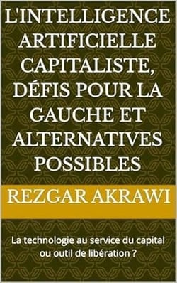 L'intelligence artificielle capitaliste, défis pour la gauche et alternatives possibles