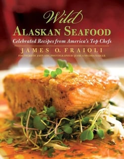 Wild Alaskan Seafood - Celebrated Recipes from America's Top Chefs
