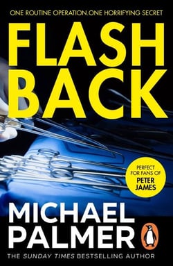 Flashback - an intensely gripping and spine-tingling medical thriller that you won’t be able to put down. A real edge-of-your-seat ride!