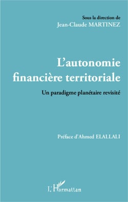 L'autonomie financière territoriale - Un paradigme planétaire révisité
