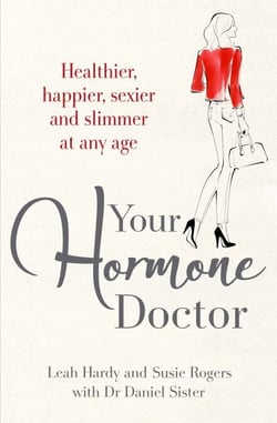 Your Hormone Doctor - Be healthier, happier, sexier and slimmer at any age