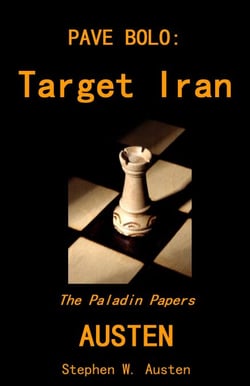 Pave Bolo: Target Iran - The Paladin Papers, #3