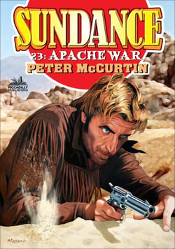 Sundance 23: Apache War - Sundance, #23