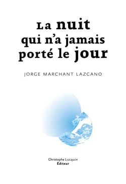 La nuit qui n'a jamais porté le jour - Roman historique