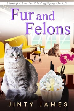 Fur and Felons - A Norwegian Forest Cat Cafe Cozy Mystery, #10