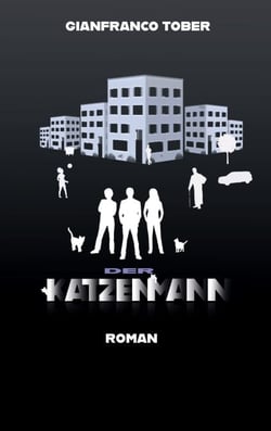 Der Katzenmann - Magischer Realismus trifft auf Thriller: Ein Gesellschaftsroman mit Spannung, Herz und rebellischen Katzen