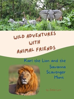 Karl the Lion and the Savanna Scavenger Hunt - Wild Adventures with Animal Friends, #9