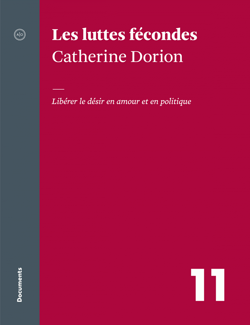 Les luttes fécondes - Libérer le désir en amour et en politique
