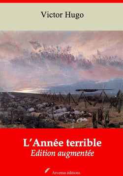L’Année terrible – suivi d'annexes - Nouvelle édition 2019