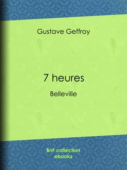 7 heures - Belleville
