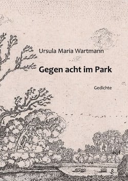 Gegen acht im Park - Gedichte