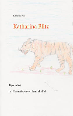 Katharina Blitz - Tiger in Not
