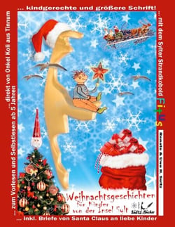 Weihnachtsgeschichten für Kinder von der Insel Sylt mit dem Sylter Strandkobold Fitus - ... zum Vorlesen und Selbstlesen direkt von Onkel Koli aus Tinnum