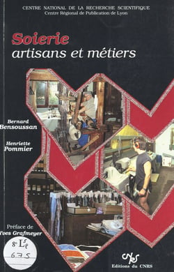 Soierie - Artisans et métiers