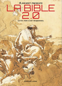 La Bible 2.0 par Dieu Officiel
