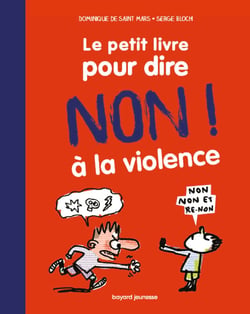 Le petit livre pour dire non à la violence - Nouvelle édition