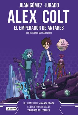 Alex Colt. El emperador de Antares. Nueva presentación - Alex Colt 5. Ilustraciones de Fran Ferriz