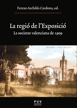 La regió de l'Exposició - La societat valenciana de 1909