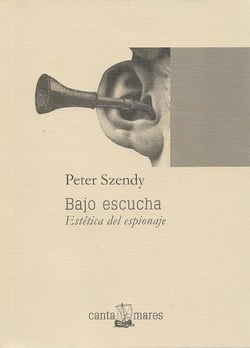 Bajo escucha - Estética del espionaje