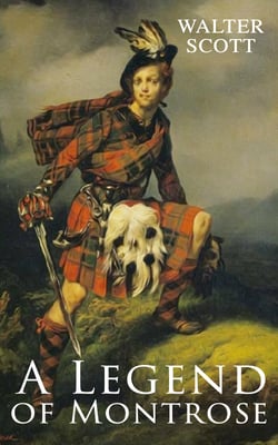 A Legend of Montrose - Historical Novel