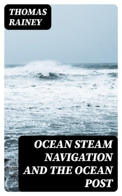 Ocean Steam Navigation and the Ocean Post