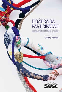 Didática da participação - Teoria, metodologia e prática
