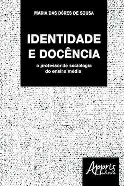 Identidade e docência - o professor de sociologia do ensino médio