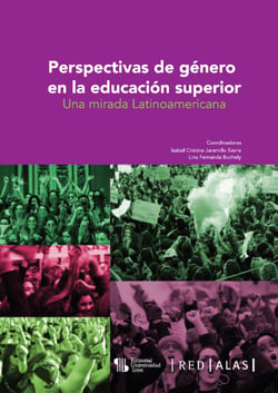Perspectivas de género en la educación superior - Una mirada latinoamericana