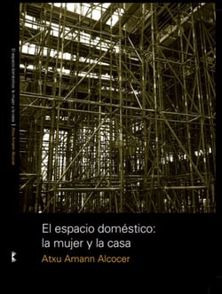 El espacio domestico: la mujer y la casa