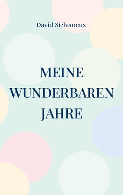 Meine wunderbaren Jahre
