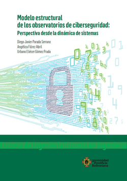 Modelo estructural de los observatorios de ciberseguridad - Perspectiva desde la dinámica de sistemas