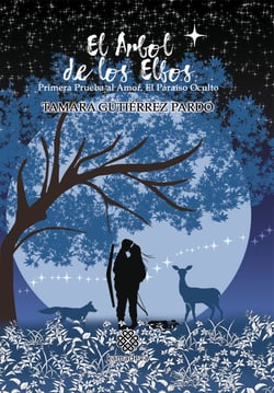 El árbol de los elfos - Primera prueba al Amor. El paraíso oculto