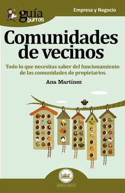 GuíaBurros: Comunidades de vecinos - Todo lo que necesitas saber del funcionamiento de las comunidades de propietarios