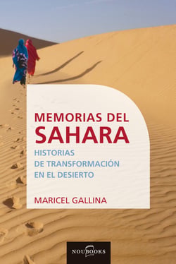 Memorias del Sahara - Historias de transformación en el desierto
