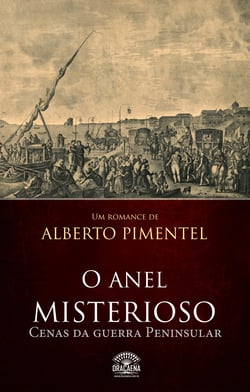 O anel misterioso - Cenas da guerra peninsular