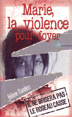 Marie, la violence pour foyer