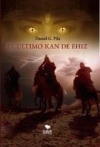 EL ÚLTIMO KAN DE EHIZ