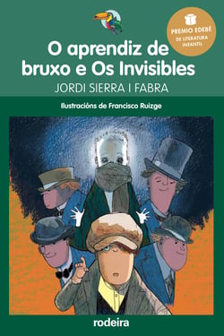 O aprendiz de bruxo e Os Invisibles (Premio Edebé Infantil 2016)