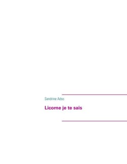 Licorne je te sais