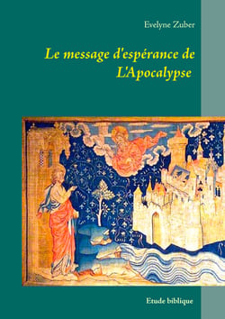 Le message d'espérance de L'Apocalypse - Etude biblique