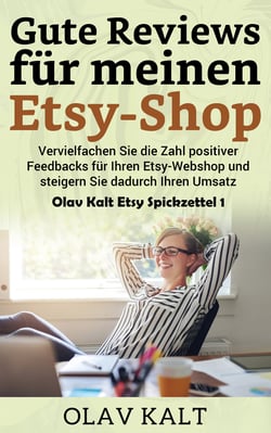Gute Reviews für meinen Etsy-Shop - Vervielfachen Sie die Zahl positiver Feedbacks für Ihren Etsy-Webshop und steigern Sie dadurch Ihren Umsatz