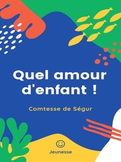 Quel amour d'enfant !