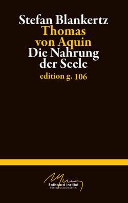 Thomas von Aquin - Die Nahrung der Seele