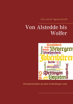 Von Alstedde bis Wolfer - Ortsnamenstudien aus dem Tecklenburger Land