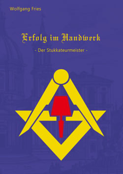 Erfolg im Handwerk - Der Stukkateurmeister