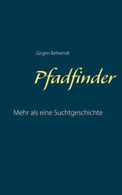 Pfadfinder - Mehr als eine Suchtgeschichte