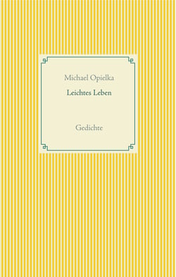 Leichtes Leben - Gedichte